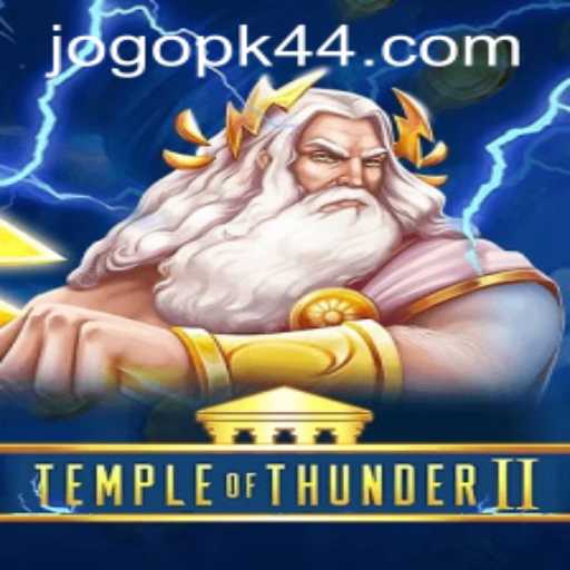 Unveiling TempleofThunderII: Adventure Awaits with PK44 PH Login